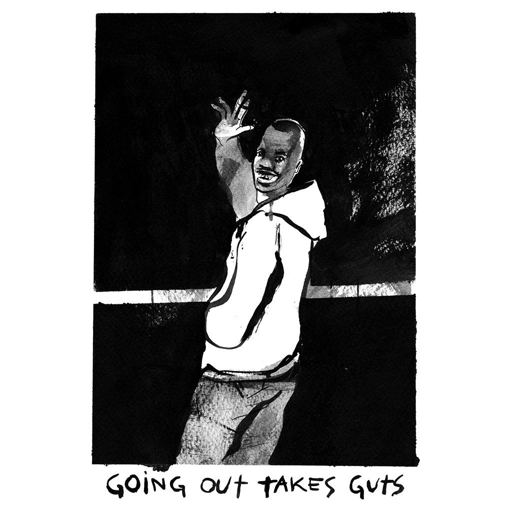 Going out takes guts